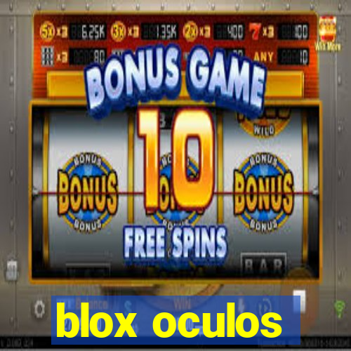 blox oculos